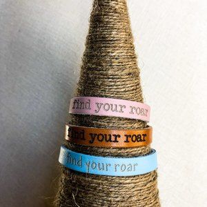 Inspiring Bracelet: FIND YOUR ROAR